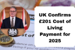 UK Confirms £201 Cost of Living Payment for 2025